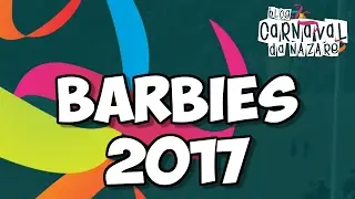 Barbies 2017 - Carnaval da Nazaré