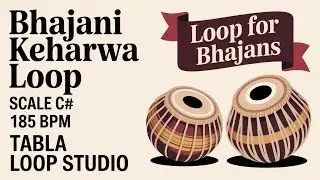Bhajani Keherwa Loop for all Songs | 185 BPM | Scale C# | Bhajans, Songs #rhythm #riyazwithtabla