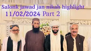 Nikah highilghta salonk jawab jan(part 2)#balochi #nikah #balochisong
