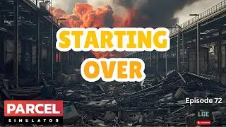 Ep. 72 | Starting Fresh With Storage First (Parcel Simulator)