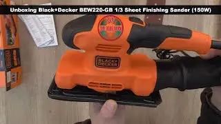 Unboxing Black+Decker BEW220 GB 1/3 Sheet Finishing Sander 150W - Bob The Tool Man