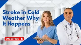 Stroke in Cold Weather Why It Happens