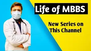 Life of MBBS | New Series on NEET Nishchay | Coming Soon