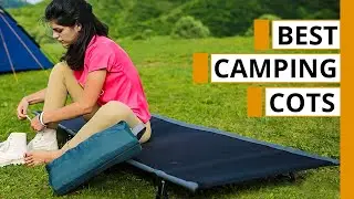 Top 5 Best Camping Cots on Amazon