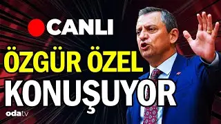 Özgür Özel, CHP Grup Toplantısı'nda konuşuyor #canlı