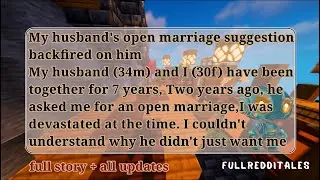 My husband's open marriage suggestion backfired on him #redditstories #aitaupdate
