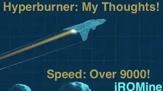 HYPERBURNER GAMEPLAY!! (My Thoughts and Review!)(High Speed Rocket Ship Game)