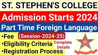 St Stephen's College Part Time Foreign Language Admission Starts 2024 | DU Language Courses 2024