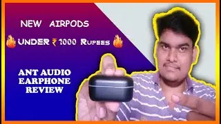 Best Under 1000Rs !! Airpods !! Earphone Review !! AntAudio&reg; !! Best Quality!! 899Rs