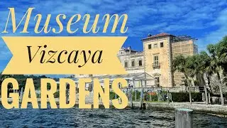 Vizcaya Museum & Gardens Tour | Miami’s European-Style Palace and gardens