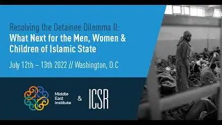 Session VI: Fireside Chat on the Biden Administration&rsquo;s Counter-ISIS Strategy in the Middle East