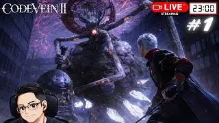 Code Vein II Việt H&oacute;a - Soulslike Anime Vừa Ra Mắt, Test Boss N&agrave;o
