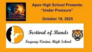 Apex High School at Festival of Bands in Fuquay Varina- 2025