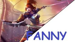 Fanny - Hero Mobile Legends ( How To Play ) | Moba Analog