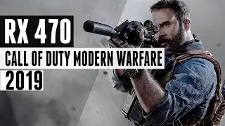 Call of Duty Modern Warfare - i7 6700 + RX 470 HIGH SETTINGS
