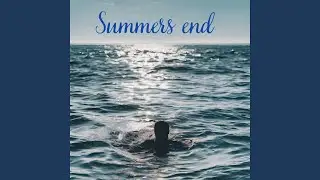 Summers end