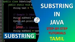 Substring in Java Programming Tamil | substring | java | Tutorials | Sanke Muzangu | SM