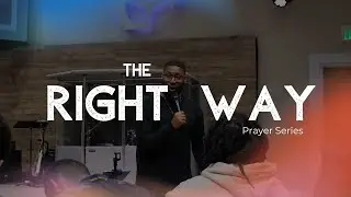 The Right Way-Pastor Nick
