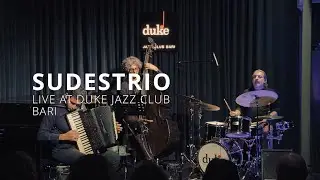 SudesTrio live at Duke Jazz Club - Bari