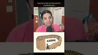 I may be sick because of past karma, why should I take medicine?