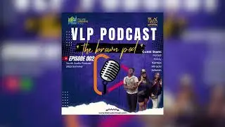 VLP Brown Podcast Ep.2- Social Media Drama n Celebrity