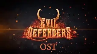 🎧Evil Defenders Full OST Super Extended