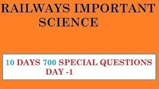 TOP - 700 Science Questions learn in 10 DAYS for Railways A L P (2018) Group D RPF & More.