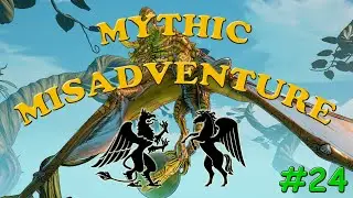 MYTHIC MISADVENTURE #24 (ft. Featherhoof) - WE RESCUED A DRAGON!