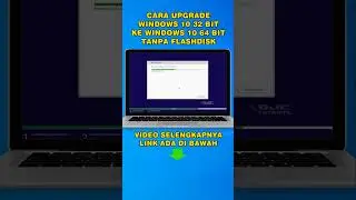 Cara Upgrade Windows 10 32 bit ke 10 32/64 bit Tanpa Flashdisk  #djctutorial #djcofficial