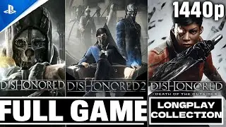 DISHONORED: LONGPLAY COLLECTION Full Gameplay Walkthrough / No Commentary [FULL GAME】1440p 60FPS