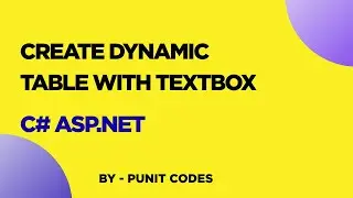 How to Create Dynamic and Runtime Table with TextBox in C# ASP.NET