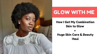 HOW I GET MY COMBINATION SKIN TO GLOW : Huge Clinique, Lancome, Mac, Laura Mercier Haul