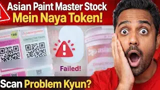 🚨 Asian Paint Master Stock Mein Naya Token! Scan Problem Kyun? | Full Truth 😱