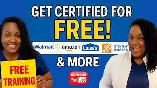 Get Certified for FREE! Walmart, Amazon, Lowe&rsquo;s, Home Depot, IBM & More 🎓✨