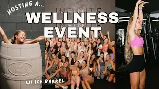 hosting a wellness event in CA / new friends, ice barrels, workouts