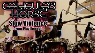 Caligula's Horse - Slow Violence [Drum Cover] by Joey Aguirre