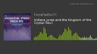 Indiana Jones and the Kingdom of the Crystal Skull