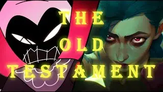 The Old Testament - Arcane x Hazbin Hotel AMV