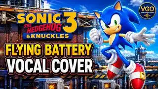 Sonic & Knuckles &ndash; Flying Battery Zone Act 1 (Vocal Cover) &ndash; Vocal Game Orchestra (VGO)