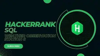 Hackerrank SQL Solution | Weather observation station 8 | Starting and Ending with Vowels | Ep13