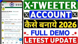 X/Twitter Account Kaise Banaye 2026 ? How To Create Twitter/X Account | Twitter Account Kaise Banaye