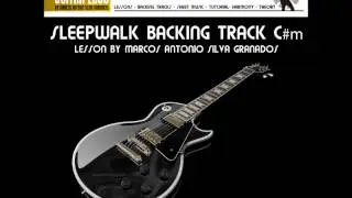 SLEEPWALK BACKING TRACK C# GUITAR LESS