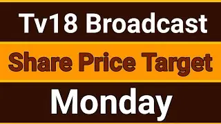 Tv18 broadcast stock price target monday |Tv18 broadcast share news