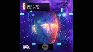 Space Motion _ Twisted Voice (Original Mix)