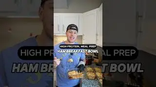 Ham Breakfast Bowls High Protein Meal Prep Recipe #shorts