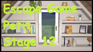 Escape Game Petit Stage 12 Walkthrough (AlignmentSharp)