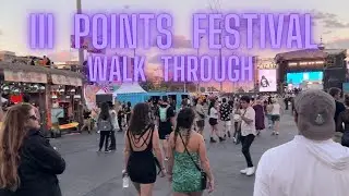 III Points Music Festival WALK THROUGH