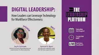 DIGITAL LEADERSHIP; HOW LEADERS CAN LEVERAGE TECHNOLOGY FOR WORKFORCE EFFECTVENESS (FREE WEBINAR)