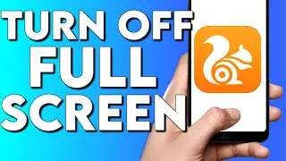 How To Disable and Turn OFF Full Screen on UC BROWSER Browser Mobile App