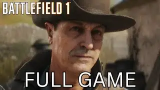 Battlefield 1 Full Game Longplay Walkthrough (No Commentary) (Ps4, Xboxone, Pc)